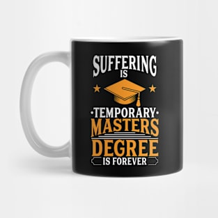 Masters Degree - Graduation Day Scholar Gift Mug